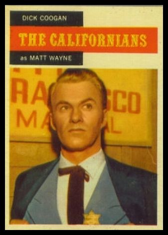 69 The Californians Dick Coogan As Matt Wayne